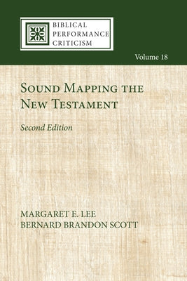 Sound Mapping the New Testament, Second Edition by Lee, Margaret E.