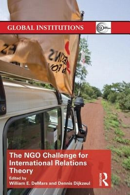 The Ngo Challenge for International Relations Theory by E. Demars, William