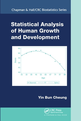 Statistical Analysis of Human Growth and Development by Cheung, Yin Bun