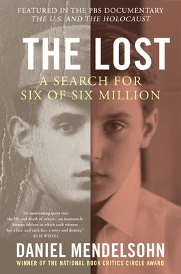 The Lost: A Search for Six of Six Million by Mendelsohn, Daniel