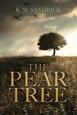 The Pear Tree by Sandrick, Karen M.