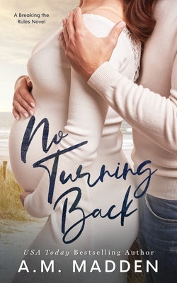 No Turning Back, A Breaking the Rules Novel by Madden, A. M.
