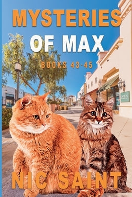 Mysteries of Max: Books 43-45 by Saint, Nic