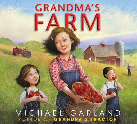 Grandma's Farm by Garland, Michael