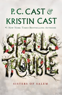 Spells Trouble by Cast, P. C.