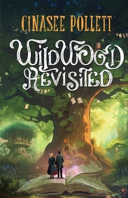 WildWood Revisited by Pollett, Cinasee