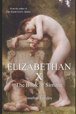 Elizabethan X by Lovejoy, Jonathan