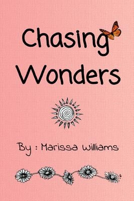 Chasing Wonders by Williams, Marissa
