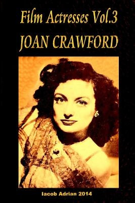 Film Actresses Vol.3 Joan Crawford: part 1 by Adrian, Iacob