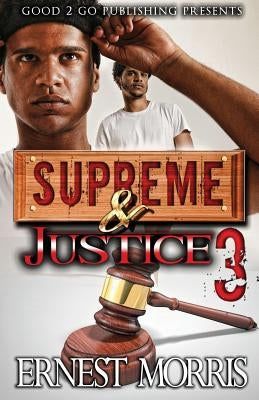 Supreme & Justice 3 by Morris, Ernest