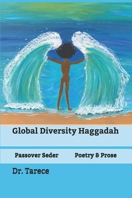 Global Diversity Haggadah by Hassell, Hannah Georgia