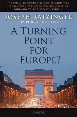 Turning Point for Europe? by Ratzinger, Joseph