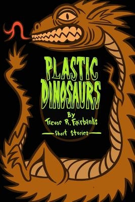 Plastic Dinosaurs by Chatem, Paul
