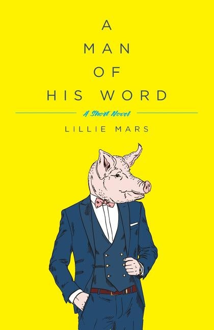 A Man of His Word by Mars, Lillie