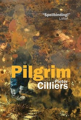 Pilgrim by Cilliers, Pieter
