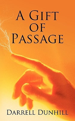 A Gift of Passage by Dunhill, Darrell