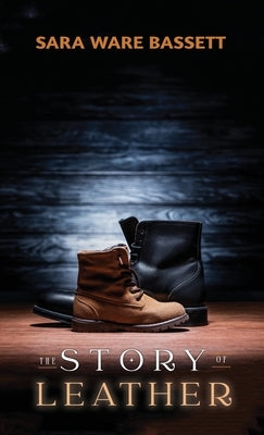 The Story of Leather by Bassett, Sara Ware