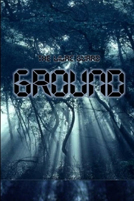 Ground by Guard, The Lilac
