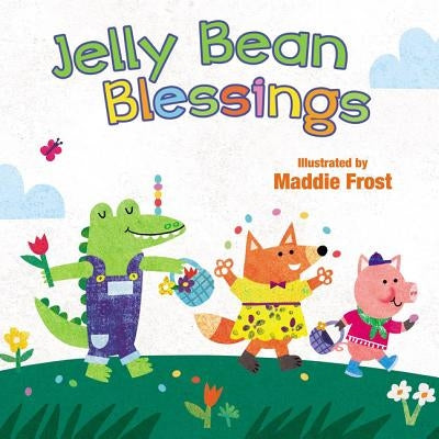 Jelly Bean Blessings by Frost, Maddie