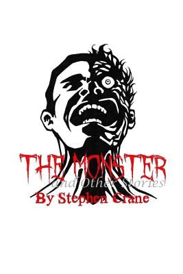 The Monster and Other Stories by Stephen Crane