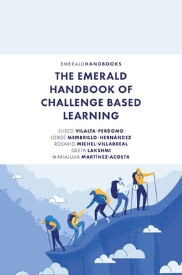 The Emerald Handbook of Challenge Based Learning by Vilalta-Perdomo, Eliseo