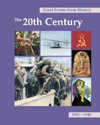 Great Events from History: The 20th Century, 1901-1940: Print Purchase Includes Free Online Access by Gorman, Robert F.