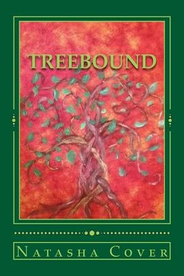 Treebound by Cover, Natasha