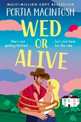 Wed or Alive by Macintosh, Portia