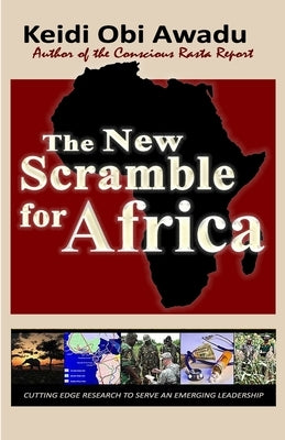 The New Scramble for Africa by Awadu, Keidi Obi