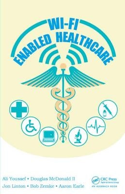 Wi-Fi Enabled Healthcare by Youssef, Ali