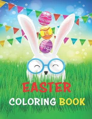 Easter Coloring Book: A Fun Activity Happy Easter Coloring Book for Kids Ages 4-8, with Eggs, Bunnies, Flowers, Cute Animals and More, 54 pa by Soshpress