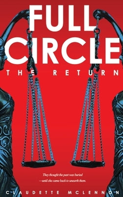Full Circle: The Return by McLennon, Claudette H.