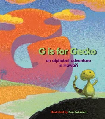 G Is for Gecko by Gillespie, Jane