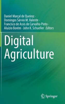 Digital Agriculture by Marçal de Queiroz, Daniel