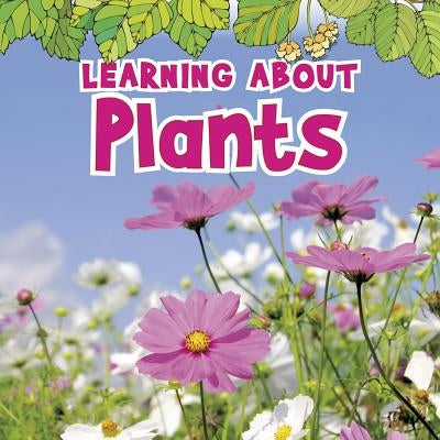Learning about Plants by Veitch, Catherine