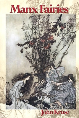 Manx Fairies by Kruse, John