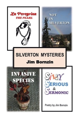 Silverton Mysteries by Bornzin, Jim