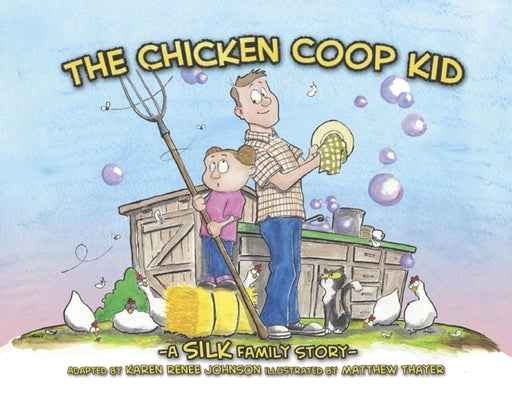 Chicken COOP Kid by Silk, Danny