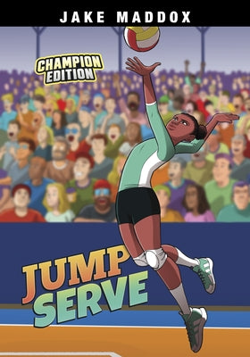 Jump Serve: Champion Edition by Maddox, Jake