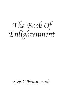 The Book of Enlightenment by Enamorado, S.