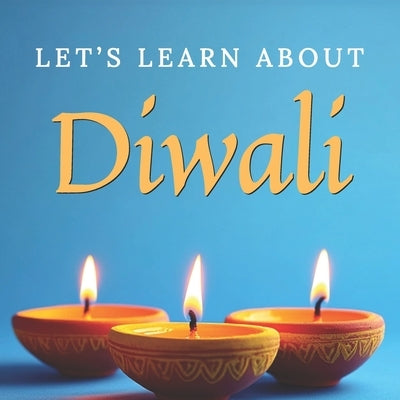 Let's Learn About Diwali: Discover the Joy and Traditions of the Hindu Festival for Toddlers and Kids by Finder Press, Festive Fun