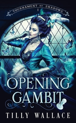 Opening Gambit by Wallace, Tilly
