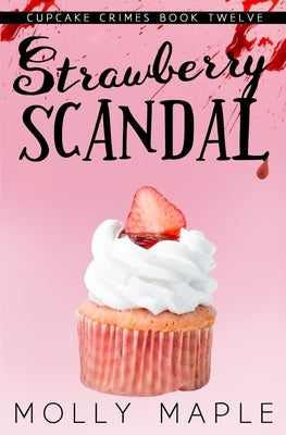Strawberry Scandal by Maple, Molly