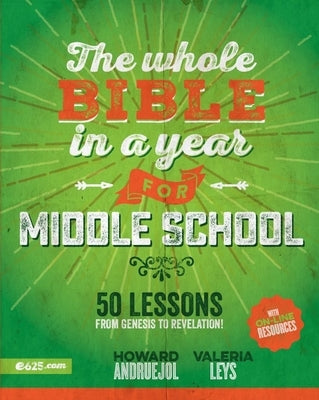 Whole Bible in a Year for Middle School (Toda La Biblia En Un Año Para Preadolescentes) by Andruejol, Howard