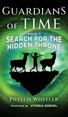 Search for the Hidden Throne: An Action Adventure for Kids by Wheeler, Phyllis
