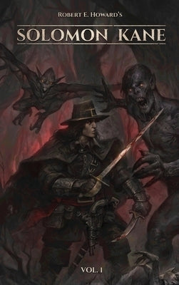 Robert E. Howard's Solomon Kane (Vol 1, Illustrated) by Inc, Hammer