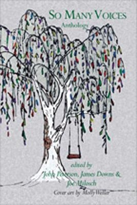 So Many Voices: Poetic Matrix Press Authors' 20th Anniversary Anthology 1997 to 2017 by Peterson, John