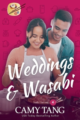 Weddings and Wasabi by Tang, Camy