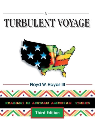 A Turbulent Voyage: Readings in African American Studies by Hayes, Floyd W.