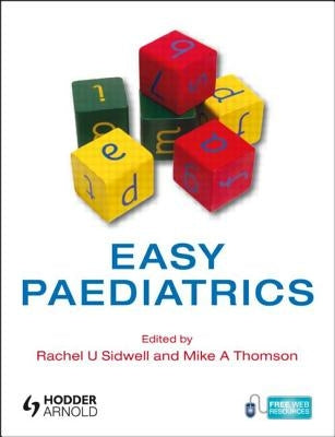 Easy Paediatrics by Sidwell, Rachel